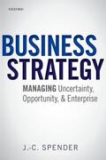 Spender |  Business Strategy: Managing Uncertainty, Opportunity, and Enterprise | Buch |  Sack Fachmedien