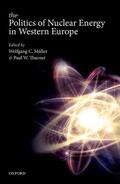 Muller / Müller / Thurner |  The Politics of Nuclear Energy in Western Europe | Buch |  Sack Fachmedien