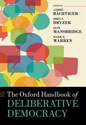 Beachtiger / Bächtiger / Dryzek |  Oxford Handbook of Deliberative Democracy | Buch |  Sack Fachmedien