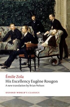 Zola / Nelson |  His Excellency Eugène Rougon | Buch |  Sack Fachmedien