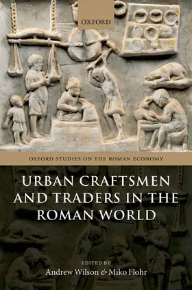 Wilson / Flohr |  Urban Craftsmen and Traders in the Roman World | Buch |  Sack Fachmedien