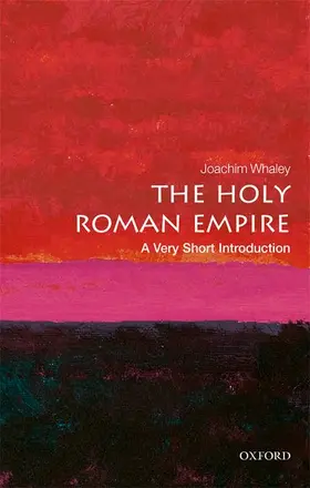 Whaley |  The Holy Roman Empire | Buch |  Sack Fachmedien