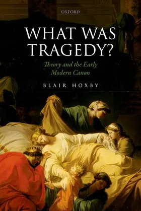 Hoxby | WHAT WAS TRAGEDY? C | Buch | 978-0-19-874916-5 | www.sack.de