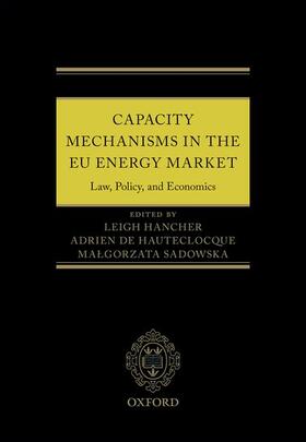 Hancher / de Hauteclocque / Sadowska | CAPACITY MECHANISMS IN EU ENER | Buch | 978-0-19-874925-7 | sack.de
