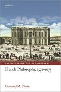 Clarke |  French Philosophy, 1572-1675 | Buch |  Sack Fachmedien