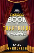 Brandreth |  The Oxford Book of Theatrical Anecdotes | Buch |  Sack Fachmedien