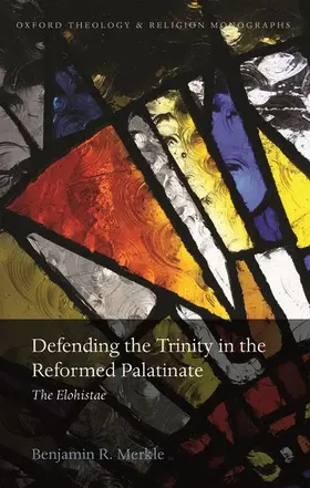 Merkle |  Defending the Trinity in the Reformed Palatinate | Buch |  Sack Fachmedien
