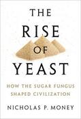 Money |  The Rise of Yeast | Buch |  Sack Fachmedien