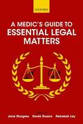 Sturgess / Duane / Ley |  A Medic's Guide to Essential Legal Matters | Buch |  Sack Fachmedien