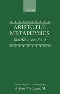 Aristotle / Madigan |  Metaphysics: Books B and K 1-2 | Buch |  Sack Fachmedien