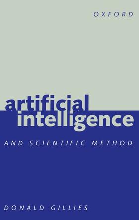 Gillies | Artificial Intelligence and Scientific Method | Buch | 978-0-19-875159-5 | sack.de