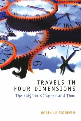 Le Poidevin | Travels in Four Dimensions | Buch | 978-0-19-875255-4 | sack.de