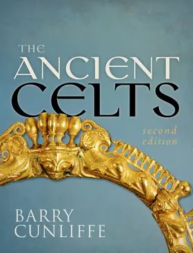 Cunliffe |  The Ancient Celts | Buch |  Sack Fachmedien