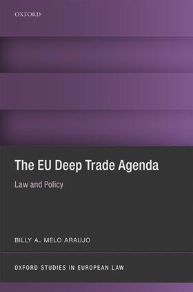 Melo Araujo |  The EU Deep Trade Agenda | Buch |  Sack Fachmedien
