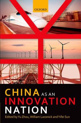 Zhou / Lazonick / Sun |  China as an Innovation Nation | Buch |  Sack Fachmedien