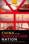 Zhou / Lazonick / Sun |  China as an Innovation Nation | Buch |  Sack Fachmedien