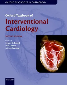 Redwood / Curzen / Banning |  Oxford Textbook of Interventional Cardiology | Buch |  Sack Fachmedien