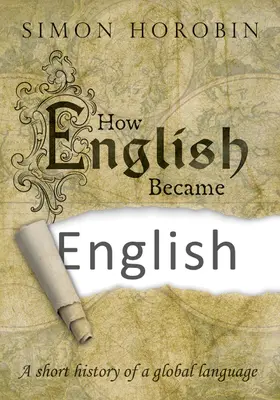 Horobin |  How English Became English | Buch |  Sack Fachmedien