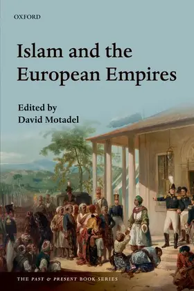 Motadel |  Islam and the European Empires | Buch |  Sack Fachmedien