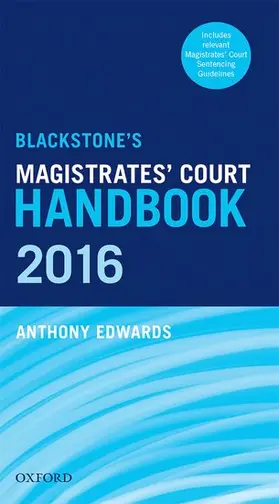 Edwards |  Blackstone's Magistrates' Court Handbook 2016 | Buch |  Sack Fachmedien