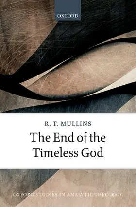 Mullins | End of the Timeless God | Buch | 978-0-19-875518-0 | www.sack.de