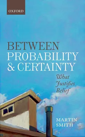 Smith |  Between Probability and Certainty | Buch |  Sack Fachmedien