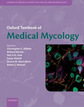 Kibbler / Barton / Gow |  Oxford Textbook of Medical Mycology | Buch |  Sack Fachmedien