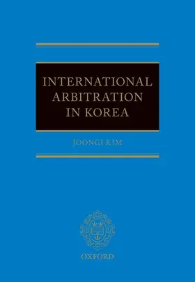 Kim |  International Arbitration in Korea | Buch |  Sack Fachmedien