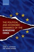 Caporaso / Rhodes |  The Political and Economic Dynamics of the Eurozone Crisis | Buch |  Sack Fachmedien