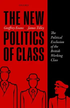 Evans / Tilley | NEW POLITICS OF CLASS C | Buch | 978-0-19-875575-3 | www.sack.de