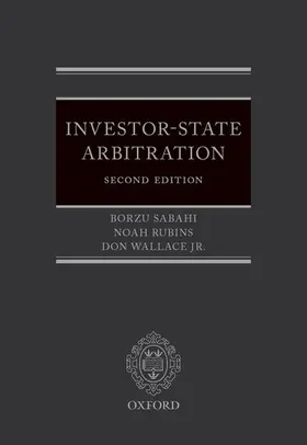 Sabahi / Rubins / Wallace, Jr. |  Investor-State Arbitration | Buch |  Sack Fachmedien