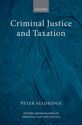 Alldridge |  Criminal Justice and Taxation | Buch |  Sack Fachmedien