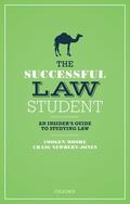 Moore / Newbery-Jones |  The Successful Law Student: An Insider's Guide to Studying Law | Buch |  Sack Fachmedien
