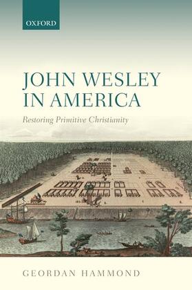 Hammond | John Wesley in America | Buch | 978-0-19-875730-6 | sack.de