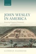 Hammond |  John Wesley in America | Buch |  Sack Fachmedien
