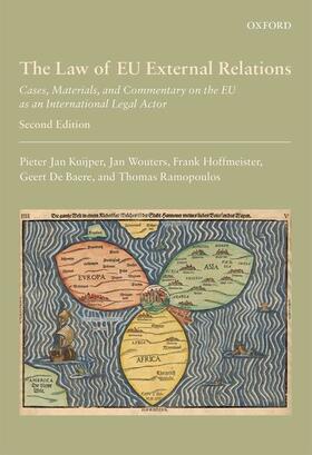 Kuijper / Wouters / Hoffmeister | The Law of Eu External Relations: Cases, Materials, and Commentary on the Eu as an International Legal Actor | Buch | 978-0-19-875732-0 | sack.de