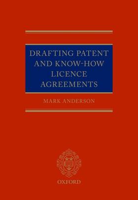 Anderson | Drafting Patent and Know-How Licencing Agreements | Buch | sack.de