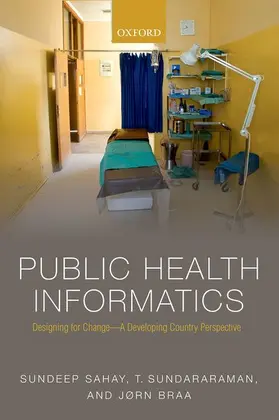 Sahay / Sundararaman / Braa |  Public Health Informatics | Buch |  Sack Fachmedien