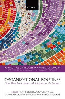 Howard-Grenville / Rerup / Langley |  Organizational Routines: How They Are Created, Maintained, and Changed | Buch |  Sack Fachmedien