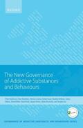 Anderson / Reynolds / Braddick |  New Governance of Addictive Substances and Behaviours | Buch |  Sack Fachmedien