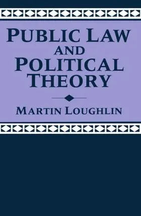 Loughlin |  Public Law and Political Theory | Buch |  Sack Fachmedien