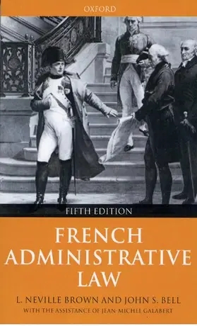 Brown / Bell | French Administrative Law | Buch | 978-0-19-876513-4 | www.sack.de
