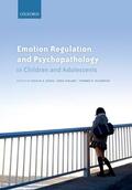 Essau / LeBlanc / Ollendick |  Emotion Regulation and Psychopathology in Children and Adolescents | Buch |  Sack Fachmedien