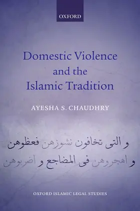 Chaudhry |  Domestic Violence and the Islamic Tradition | Buch |  Sack Fachmedien
