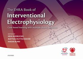 Heidbuchel / Burri / Duytschaever |  The Ehra Book of Interventional Electrophysiology | Buch |  Sack Fachmedien