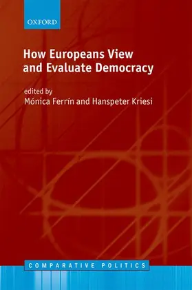 Ferrín / Kriesi | HOW EUROPEAN VIEW & EVAL DEMOCRACY CEP C | Buch | 978-0-19-876690-2 | www.sack.de