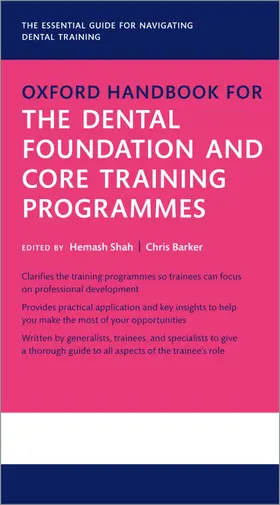 Shah / Barker |  Oxford Handbook for the Dental Foundation and Core Training Programmes | Loseblattwerk |  Sack Fachmedien