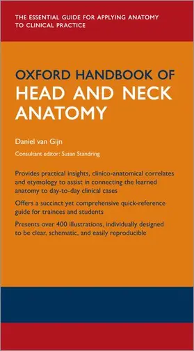 van Gijn / Dunne / Standring |  Oxford Handbook of Head and Neck Anatomy | Buch |  Sack Fachmedien