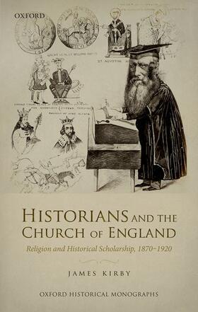 Kirby | Historians and the Church of England | Buch | 978-0-19-876815-9 | sack.de