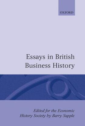 Supple | Essays in British Business History | Buch | 978-0-19-877088-6 | sack.de